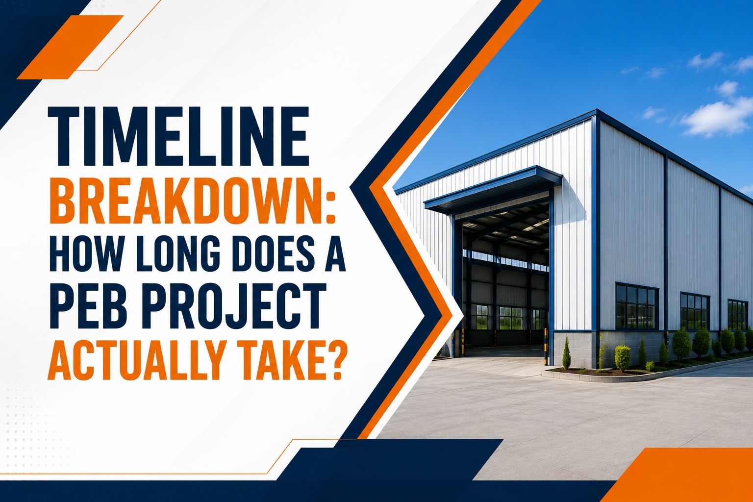 Timeline Breakdown: How Long Does a PEB Project Actually Take?